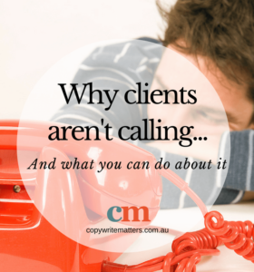 Why your clients aren’t calling