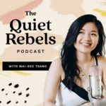 the-quiet-rebels-podcast-mai-kee-tsang-puK0CI7giy-8SYEOMGeyVN.1400x1400