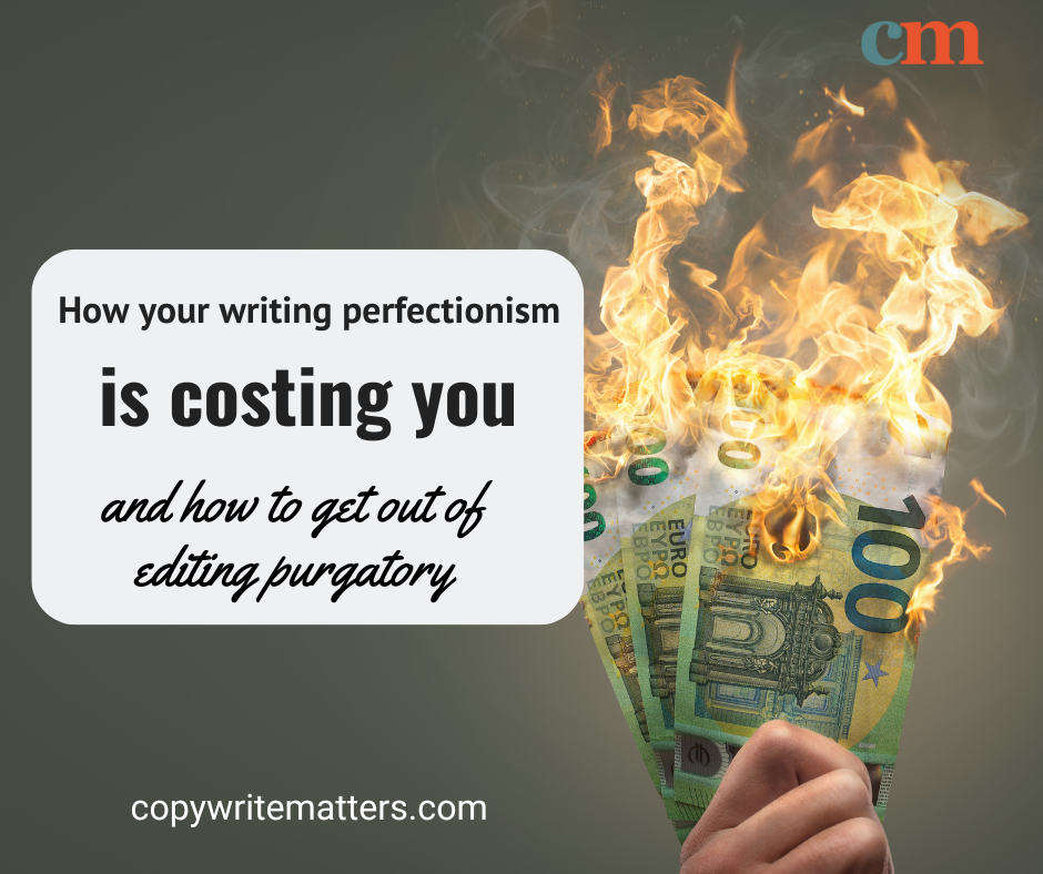 How Your Writing Perfectionism Is Costing You Big Time Copywrite